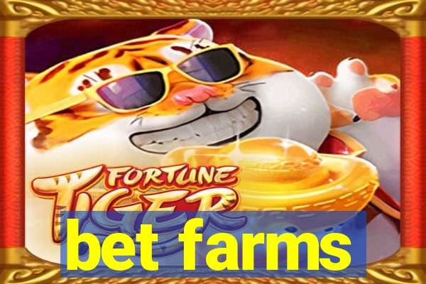 bet farms